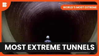 Dangerous Tunnels Revealed - World's Most Extreme - S01 EP06 - Adventure Documentary