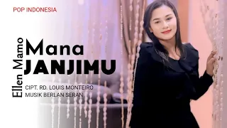 MANA JANJIMU || Ellen Mamo || Cipt.RD.LOUIS MONTEIRO || Official Music Video