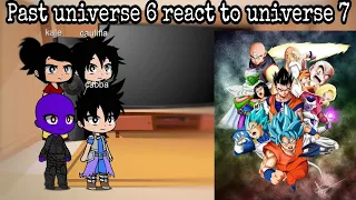 Past universe 6 react to universe 7 DBS (1) //VDP//