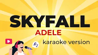 Adele - Skyfall (Karaoke Version)