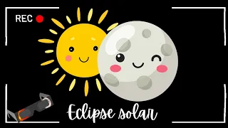 Eclipse solar ☀️🌘 Video animado para niños | Explicación y cuidados