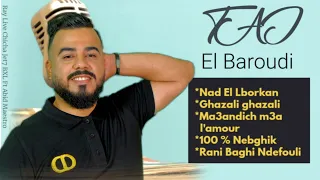 Taj El Baroudi | Nad LBorkan/ Ghazali/ 100% Nebghik |Rai Live Jet7 Bxl تاج البارودي كشكول راي