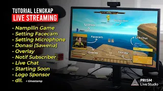 Tutorial Live Streaming Komplit (Game, Facecam, Mic, Donasi, Overlay, dll) - PRISM Live Studio