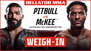 Weigh Ins | Bellator 263: Pitbull vs. McKee