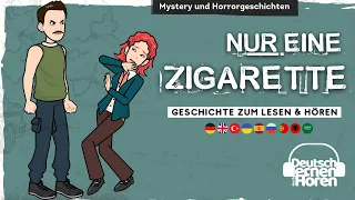 #703 Just a cigarette - Learning German by listening @DldH - Learning German with stories