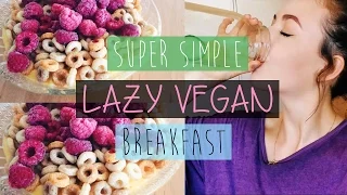 SUPER SIMPLE Lazy Vegan Breakfast