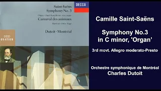 Camille Saint-Saëns: Symphony No.3 in C minor, 'Organ' - 3rd movt. Allegro moderato-Presto