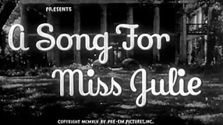 A Song for Miss Julie (1945) ROMANCE