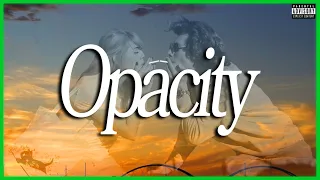 Opacity - Short Film