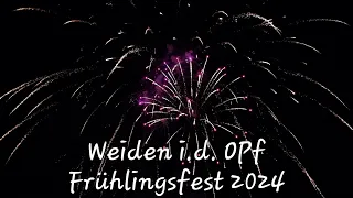 [4K] Frühlingsfest Weiden i.d.OPf 03.05.2024 - Abschlussfeuerwerk
