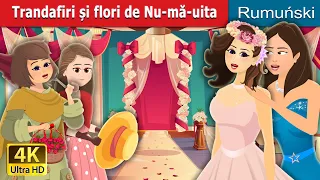 Trandafiri și flori de Nu-mă-uita | Roses and Forget Me Nots | @RomanianFairyTales