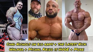 Chad Nichols on Big Ramy + Latest Nick Walker + Michal Krizo HUGE + MORE