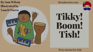 Ticky Boom Tish - Read along animated picture book with English subtitles | Storyberries.com