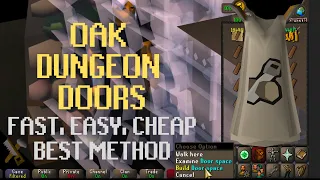 Oak Dungeon Door Quick Guide OSRS - 400k+ XP/Hour & No Mouse Movement