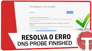 Como resolver o erro DNS PROBE FINISHED NXDOMAIN