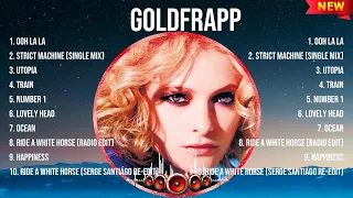 Goldfrapp Mix Top Hits Full Album ▶️ Full Album ▶️ Best 10 Hits Playlist