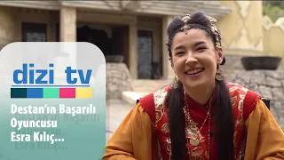 Destan'ın başarılı oyuncusu Esra Kılıç ile samimi sohbet... - Dizi TV 775. Bölüm