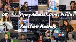LAY '飞天 (Flying Apsaras)' Dance Practice || Reaction Mashup