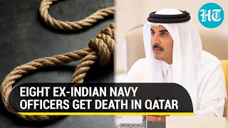 Qatar Shocks India; Sentences Eight Navy Officers To Death In Spying Case | Watch