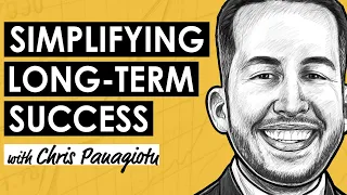 Simplifying Investing for Long-term Success w/ Chris Panagiotu (MI341)