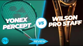 REVIEW: Wilson ProStaff v Yonex Percept | Tennis Racket Versus | Comparison