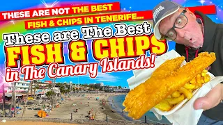 These ARE NOT THE BEST Fish & Chips in TENERIFE They are THE BEST Fish & Chips in The CANARY ISLANDS