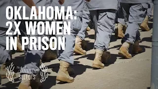 Why Are So Many Women Behind Bars in Oklahoma?