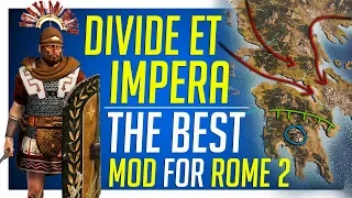 Divide Et Impera - The Best Mod for Total War: ROME 2