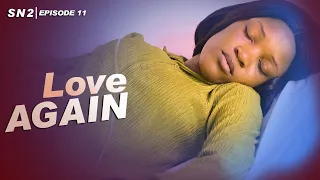 Love Again Szn 2 Episode 11