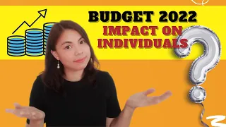 Budget 2022 - things to take note for individuals