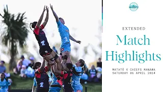 Matatū vs  Chiefs Manawa - EXTENDED Match Highlights