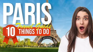 TOP 10 Things to do in Paris, France 2024!