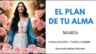 El PLAN DE TU ALMA💗💫 Mensaje de María 🦋Canalización Pamela Kribbe