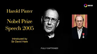 Harold Pinter. 2005 Nobel Prize speech (Art, Truth and Politics). Full captions.