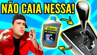 TROCAR ÓLEO do CÂMBIO é PICARETAGEM!?