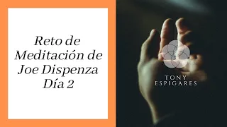 RETO de MEDITACIÓN de 8 Días del Dr. Joe Dispenza | DÍA 2 | Segundo Centro Energético