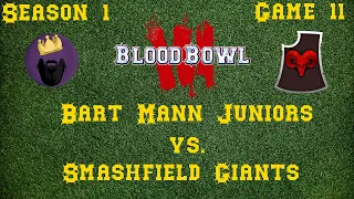 Blood Bowl 3 - S01 - Game 11 - Bart Mann Juniors vs. Smashfield Giants (Chaos Renegade)
