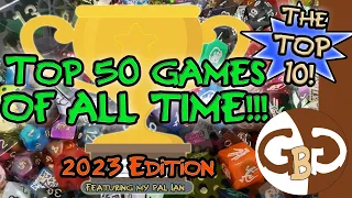 Top 50 Games  of All Time | 10-1 | 2023 Edition