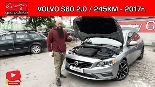 MONTAŻ LPG VOLVO S60 2.0 245KM BEZPOŚREDNI WTRYSK 2017R NA GAZ BRC W ENERGY GAZ POLSKA