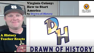 Virginia Colony: How to Start America | Drawn of History | History Teacher Reacts