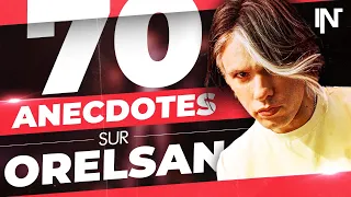 70 ANECDOTES SUR ORELSAN