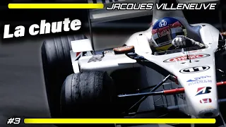 LA DESCENTE AUX ENFERS DE JACQUES VILLENEUVE