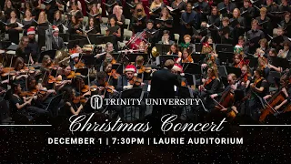 231201 2023 Trinity University Christmas Concert