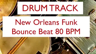 Drum Track New Orleans Funk Bounce Beat 80 BPM