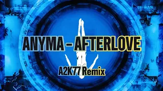 Anyma - After Love feat. Delilah Montagu (A2K77 Remix)