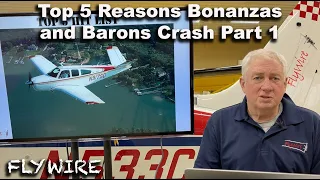 Top5 Reasons Bonanzas and Barons Crash Part1