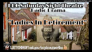 🎙️BBC Saturday Night Theatre🎙️"Ladies In Retirement" 📻 Radio Drama