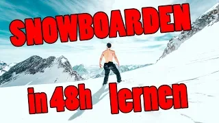 Snowboarden lernen in 48h ?!