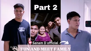 Part 2 | Fun and meet family.