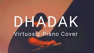 Dhadak Title Track (Virtuosic Piano Cover)